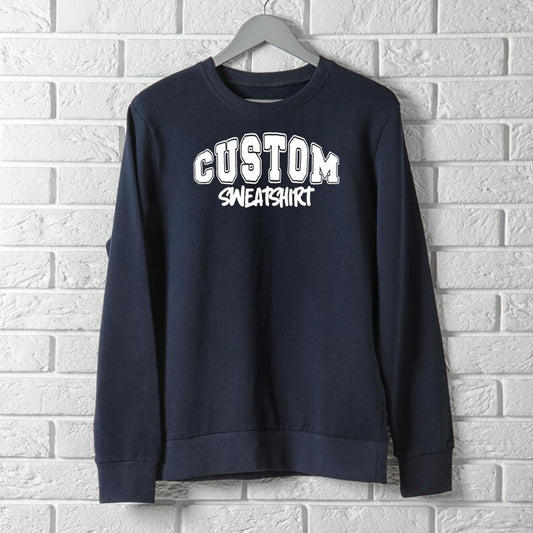 Customizable Sweatshirt